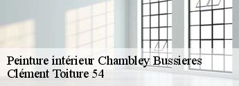 Peinture intérieur chambley-bussieres-54890 Clément Toiture 54