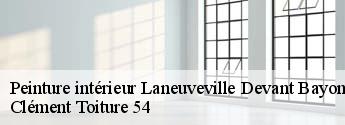 Peinture intérieur laneuveville-devant-bayon-54740 Clément Toiture 54
