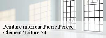 Peinture intérieur  pierre-percee-54540 Clément Toiture 54